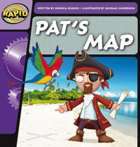 Rapid Phonics Step 1 : Pat's Map (Fiction) - Monica Hughes