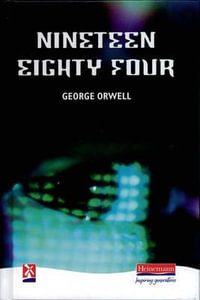 Nineteen Eighty Four : New Windmills Series - George Orwell