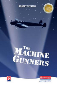 The Machine Gunners : New Windmills Series - Robert Westhall