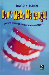 Don't Make Me Laugh : New Windmills Series - David Kitchen