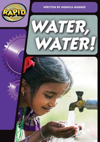 Rapid Phonics Step 3 : Water! Water! (Fiction) - Monica Hughes