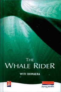 The Whale Rider : New Windmills Series - Witi Ihimaera