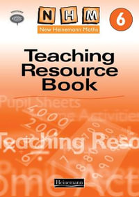 New Heinemann Maths Yr6 : Teachers Resource Book - Pearson Education Australia