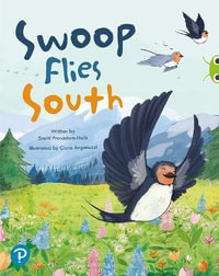 Bug Club Shared Reading : Swoop Flies South (Year 1) - Smriti Prasadam-Halls