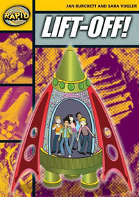 Rapid Reading : Lift-Off! (Stage 4 Level 4A) - Jan Burchett