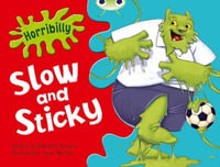 Bug Club Guided Fiction Year 1 Green A Horribilly : Slow and Sticky - Michaela Morgan