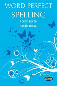 Word Perfect Spelling Book 7 (International) : Word Perfect Spelling International New Edition - Pearson Education Australia