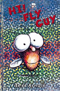 Hi! Fly Guy : Book 1 - Tedd Arnold