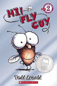 Hi! Fly Guy : Scholastic Readers Level 2 - Tedd Arnold