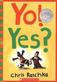 Yo! Yes? : Scholastic Bookshelf - Chris Raschka