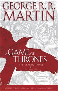 A Game of Thrones, Vol. 1 : The Graphic Novel - George R. R. Martin