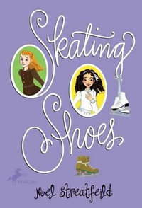 Skating Shoes : Shoe Books - Noel Streatfeild