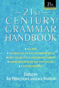 21st Century Grammar Handbook : 21st Century Reference - Barbara Ann Kipfer