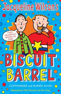 Jacqueline Wilson Biscuit Barrel : "Cliffhanger", "Buried Alive" - Jacqueline Wilson