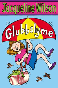 Glubbslyme - Jacqueline Wilson