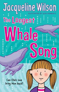 The Longest Whale Song - Jacqueline Wilson