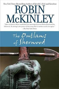 The Outlaws of Sherwood - Robin McKinley