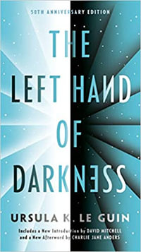 The Left Hand of Darkness : Remembering Tomorrow - Ursula K. Le Guin