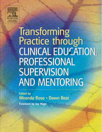 Transforming Practice Through Clinical Education, Professional Supervision and Mentoring - Miranda L. Rose