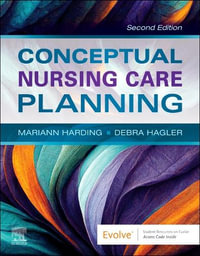 Conceptual Nursing Care Planning - Debra  Hagler