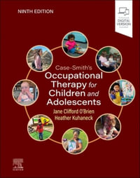 Case-Smith's Occupational Therapy for Children and Adolescents - Jane Clifford O'Brien