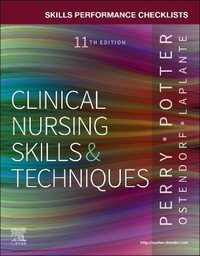 Skills Performance Checklists for Clinical Nursing Skills & Techniques - Anne G. Perry