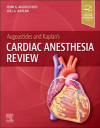 Augoustides and Kaplan's Cardiac Anesthesia Review - John G.T. Augoustides