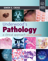 Underwood's Pathology : 8th Edition - A Clinical Approach - Cross