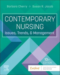 Contemporary Nursing : Issues, Trends, & Management - Cherry