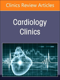 Patent Foramen Ovale, An Issue of Cardiology Clinics : Volume 42-4 - Jonathan M. Tobis