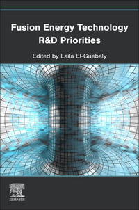 Fusion Energy Technology R &D Priorities - Laila El-Guebaly