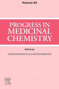 Progress in Medicinal Chemistry : Volume 62 - Jonathan Bentley