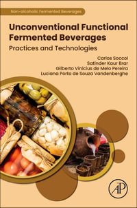 Unconventional Functional Fermented Beverages : Practices and Technologies - Carlos Ricardo Soccol