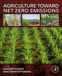 Agriculture Toward Net Zero Emissions - Sandeep Kumar