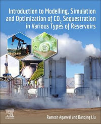 Introduction to Modelling, Simulation and Optimization of CO2 Sequestration in Various Types of Reservoirs - Ramesh Agarwal