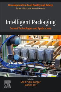 Intelligent Packaging : Current Technologies and Applications - Monica Trif