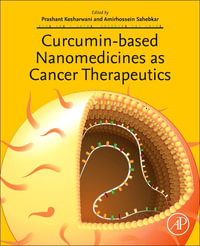 Curcumin-based Nanomedicines as Cancer Therapeutics - Amirhossein Sahebkar