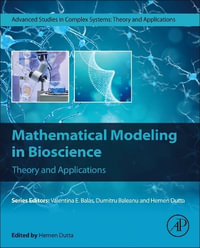 Mathematical Modeling in Bioscience : Theory and Applications - Hemen  Dutta