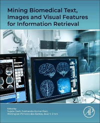 Mining Biomedical Text, Images and Visual Features for Information Retrieval - Dash