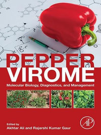 Pepper Virome : Molecular Biology, Diagnostics and Management - Akhtar Ali