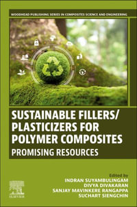 Sustainable Fillers/Plasticizers for Polymer Composites : Promising Resources - Indran Suyambulingam