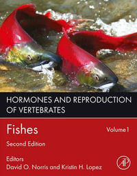 Hormones and Reproduction of Vertebrates, Volume 1 : Fishes