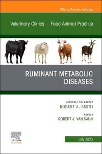 Ruminant Metabolic Diseases, An Issue of Veterinary Clinics of North America : Food Animal Practice - Van Saun