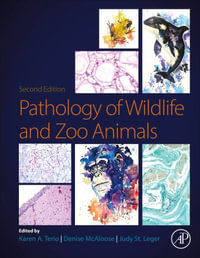 Pathology of Wildlife and Zoo Animals - Karen A. Terio