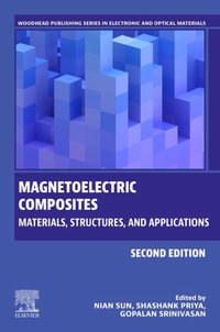 Magnetoelectric Composites : Materials, Structures, and Applications - Sun