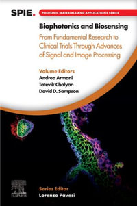 Biophotonics and Biosensing : From Fundamental Research to Clinical Trials Through Advances of Signal and Image Processing - Andrea Armani