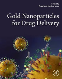 Gold Nanoparticles for Drug Delivery - Prashant Kesharwani