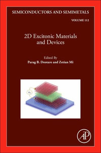 Semiconductors and Semimetals : Volume 112 - Parag B. Deotare