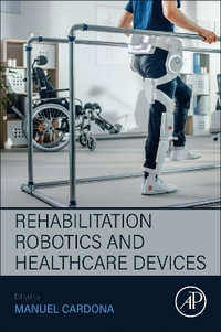 Rehabilitation Robotics & Healthcare Devices - Manuel Cardona