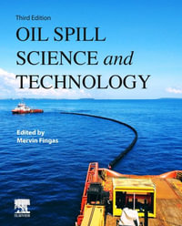 Oil Spill Science and Technology - Mervin Fingas